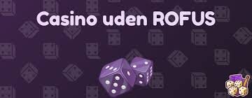 Dansk Casino Uden Rufus En Guide til Ansvarligt Spil Dansk Casino Uden Rufus En Guide til Ansvarligt Spil